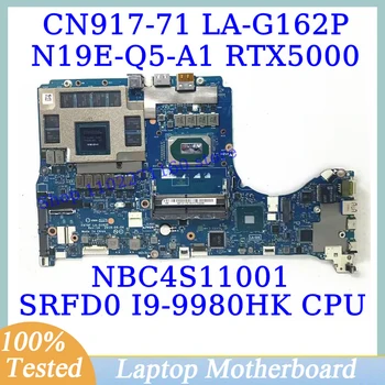 LA-G162P За Acer CN917-71 С SRFD0 I9-9980HK на дънната Платка на процесора NBC4S11001 дънна Платка на лаптоп N19E-Q5-A1 RTX5000 100% Работи добре